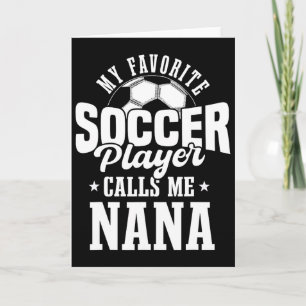 Cartão Meu jogador de futebol favorito me chama de Nana F