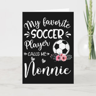 Cartão Meu jogador de futebol favorito me chama de Nonnie