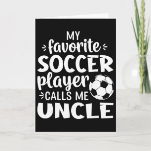 Cartão Meu Jogador de Futebol Favorito Me Chama de Tio _1