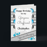 Cartão Meu lindo Namorado azul te ama de aniversário<br><div class="desc">Feliz aniversário para o meu Namorado.
Cartão de saudação para ele.
Diga ao seu namorado que ele é incrível e você o ama.
Cinzas,  azul e preto.</div>