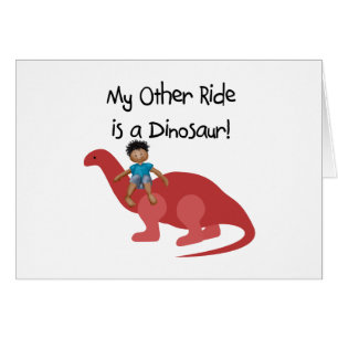 Cartão Meu outro passeio é um dinossauro AA