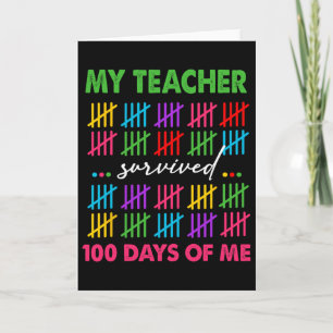 Cartão Meu Professor Sobreviveu 100 Dias De Mim 100º Dia