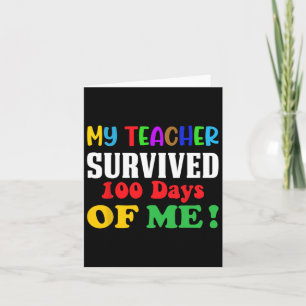 Cartão Meu Professor Sobreviveu 100 Dias De Mim 100º Dia