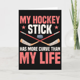 Cartão Meu taco de hóquei tem mais curva que minha vida