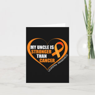Cartão Meu Tio É Mais Forte Que Cancer Leucemia Awarenes