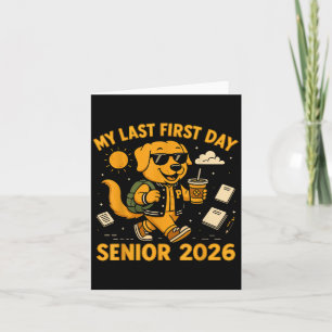 Cartão Meu Último Primeiro Dia Sênior 2026 Cachorro Volta