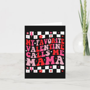Cartão Meu Valentim Favorito Me Chama de Mamãe Feliz Dia 