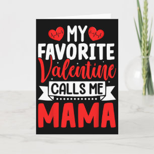 Cartão Meu Valentim Favorito Me Chama de Mamãe Feliz Vale