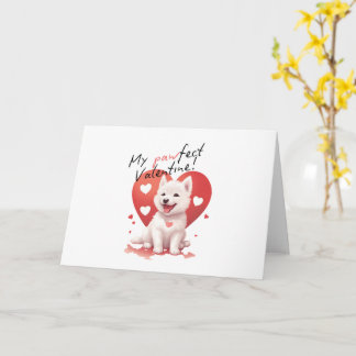 Cartão Meu Válentim Pawfeito - Cachorrinho Branco Adoráve