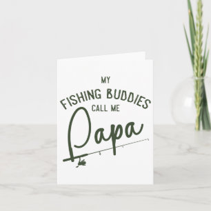 Cartão Meus companheiros de pesca me chamam de Papai Pres