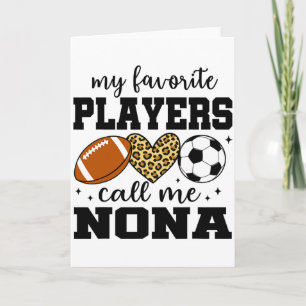 Cartão Meus Jogadores Favoritos Me Chamam de Nona Footll