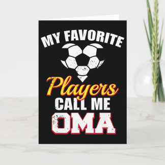 Cartão Meus Jogadores Favoritos Me Chamam de Oma, Oma de 