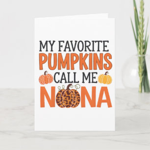 Cartão Meus Pumpkins Favoritos Me Chamam De Nana Hallowee