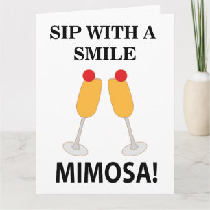 Cartão Mimosa Sip Com Um Sorriso Mimosa