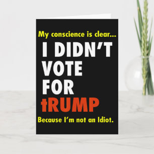 Cartão Minha consciência é cara, não votei em Trump, eu s