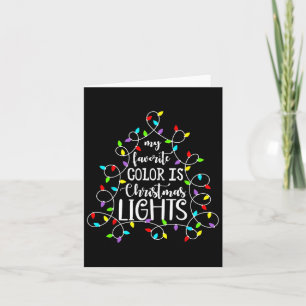 Cartão Minha Cor Favorita É Luz De Natal Engraçada Xmas F