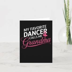 Cartão Minha Dançarina Favorita Me Chama de Vovó - Dança 