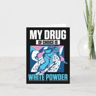 Cartão Minha Droga Favorita É Branca De Neve Snowboardin