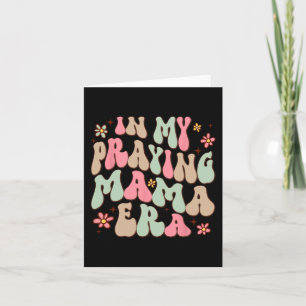 Cartão Minha Era de Mãe Orante Mãe Religiosa Mãe Cristã