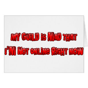 Cartão Minha guilda é louca mim não é em linha agora