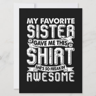 Cartão Minha Irmã Favorita Me Deu Essa Camisa De Irmãos.