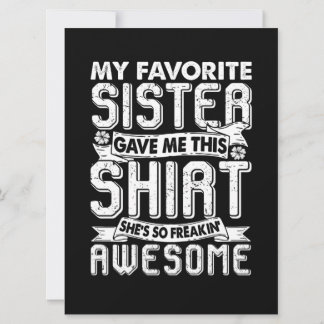 Cartão Minha Irmã Favorita Me Deu Esta Camisa Irmão Crian