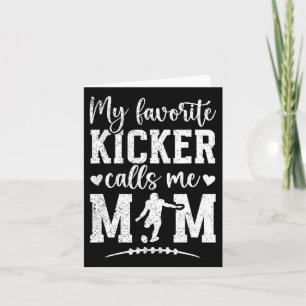 Cartão Minha Mãe Chutadora de Futebol Americano Favorita