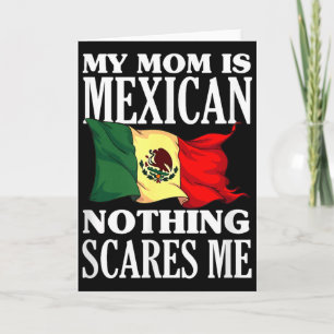 Cartão Minha mãe é mexicana nada me assusta 