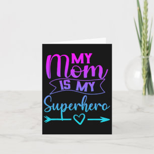 Cartão Minha Mãe É Minha Camiseta De Super-Herói Para O D