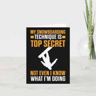 Cartão Minha Técnica De Snowboard É A Alta Secreta Neve E