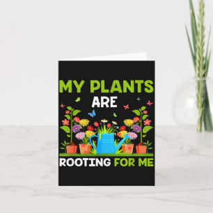 Cartão Minhas Plantas Estão Torcendo Por Mim Jardineiro E