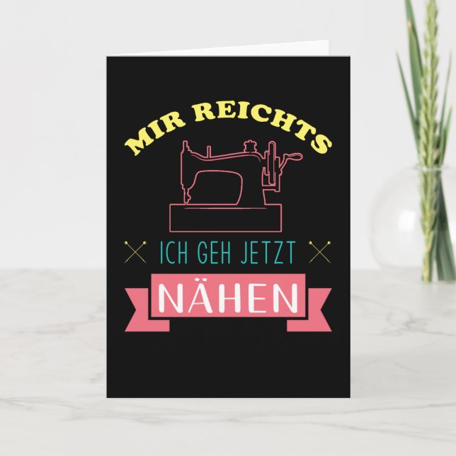 Cartão Mir reichts ich geh nähen (Frente)