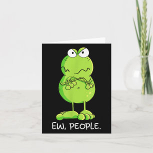 Cartão Modartis Grumpy Ew Pessoas Sapo Statement Sarcasti