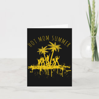 Cartão Modo de férias de verão da mãe quente amo mães que