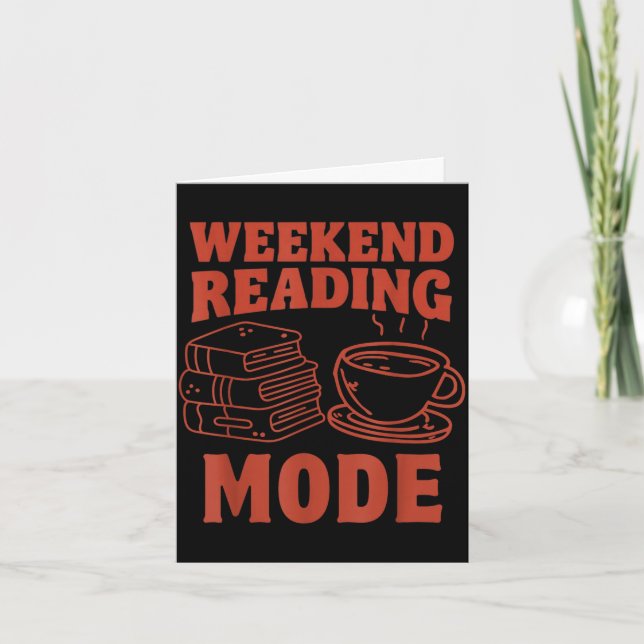 Cartão Modo de leitura de fim de semana design engraçado  (Frente)