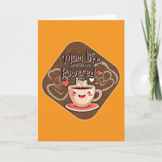 Cartão Mom Life Powered by Coffee – Cute Illustration