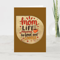 Mom Life Powered by Love and Coffee – Badge Style