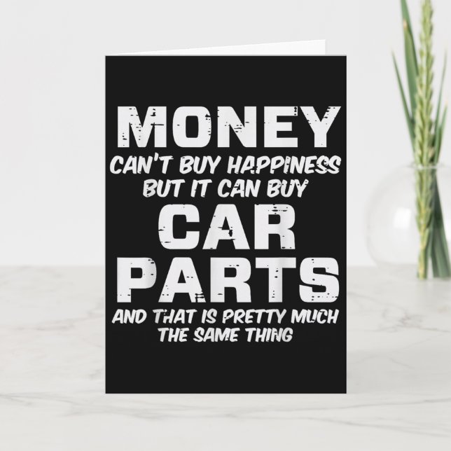 Cartão Money Cant Buy Hapness Car Parts Funny Auto Mechan (Frente)