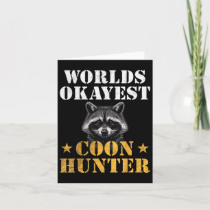 Cartão Moon Hunter Funny Quote Raccoon