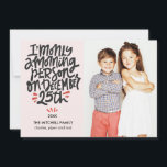 Cartão Morning Person Dezembro 25 Funny Holiday Foto<br><div class="desc">O Natal está chegando! Você está enviando um cartão de saudação para seus entes queridos este ano? Celebre a temporada de festas com estas cartões com fotos engraçadas e sarcásticas que mostram sua melhor foto e "Sou apenas uma pessoa da manhã no 25 de dezembro" em uma tipografia manuscrita a...</div>