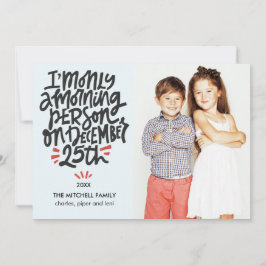 Cartão Morning Person Dezembro 25 Funny Holiday Foto