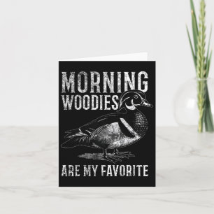 Cartão Morning Woodies São Minha Caça Humorística Favorit