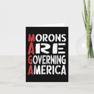 Cartão Morons Estão Governando A América Engraçada Tee _1