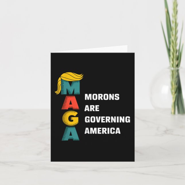 Cartão Morons Estão Governando A América Trump Engraçado (Frente)