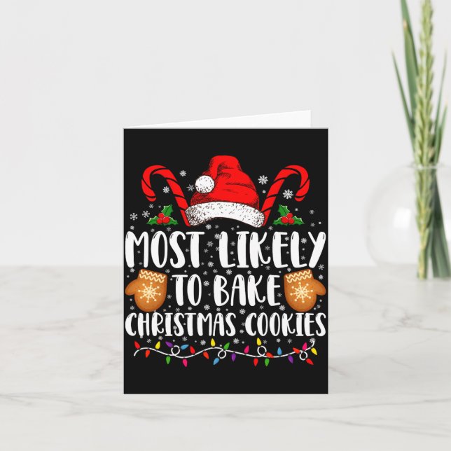 Cartão Most Likely Bake Christmas Cookie Xmas Family  (Frente)