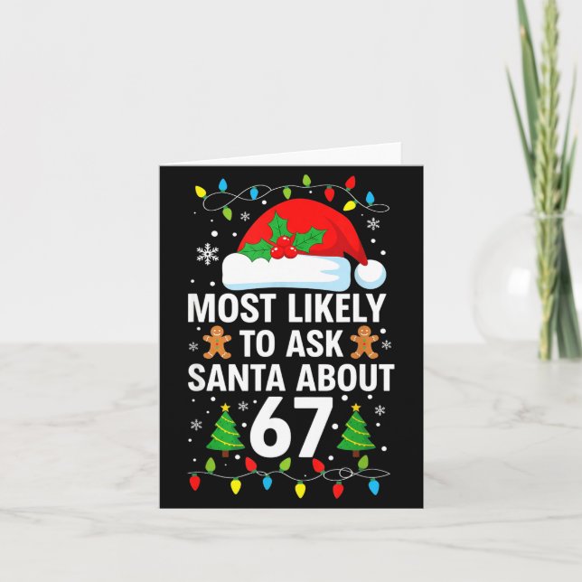 Cartão Most Likely To Ask Santa About 67 Funny Christmas  (Frente)
