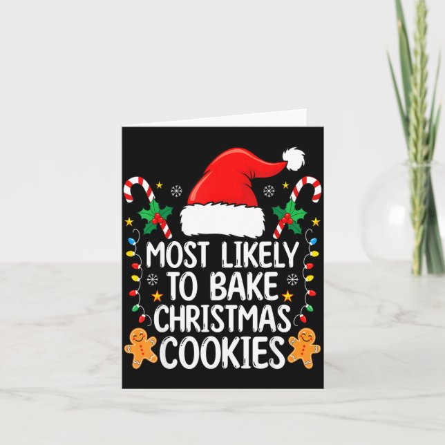 Cartão Most Likely To Bake Christmas Cookies Funny Baker  (Frente)