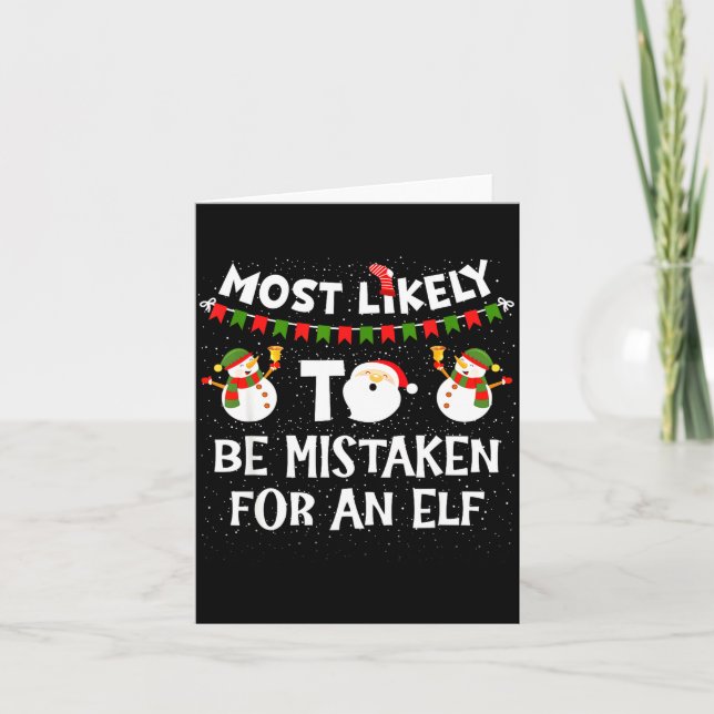 Cartão Most Likely To Be Mistaken For An Elf Funny Christ (Frente)