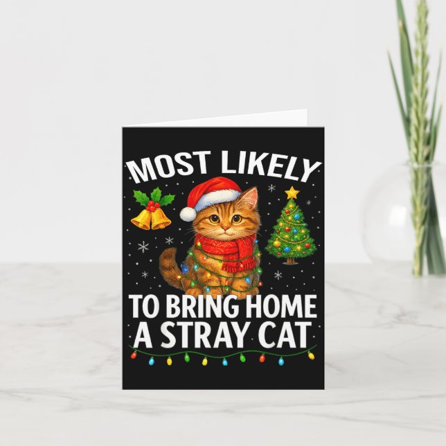 Cartão Most Likely To Bring Home A Stray Cat Funny Christ (Frente)