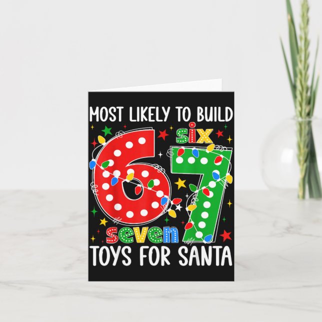 Cartão Most Likely To Build 67 Toys For Santa Funny Xmas  (Frente)